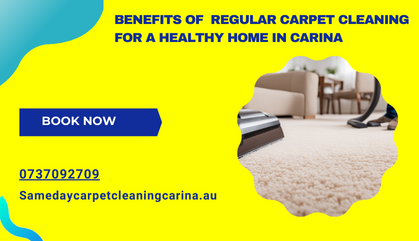 Benefits of Regular Carpet Cleaning Carina